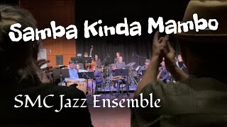 Samba Kinda Mambo // SMC Jazz Ensemble