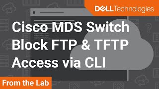 How to block FTP or TFTP access to an Connectrix Cisco MDS switch