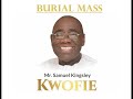 BURIAL MASS FOR MR. SAMUEL KINGSLEY KWOFIE