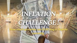 INFLATION CHALLENGE: “HOW MUCH GROCERIES CAN 170,000NAIRA ($100) BUY IN NIGERIA CURRENTLY?