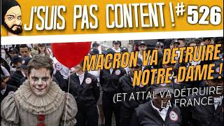 Macron is going to DESTROY Notre-Dame!!! (and Attal is going to destroy France...) [I'm not happy...