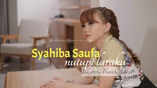 Download Lagu Syahiba saufa nutupi laraku... MP3 Gratis