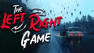 The Left Right Game (Full Story)
