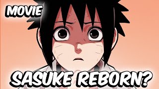 What If Sasuke Was Reborn With His Memories & Abilities? (Full Movie)