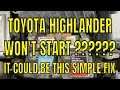 Toyota Highlander won't start. Could be this simple fix.