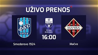 SMEDEREVO 1924 - MAČVA Mozzart Bet Prva Liga Srbije 33. Kolo