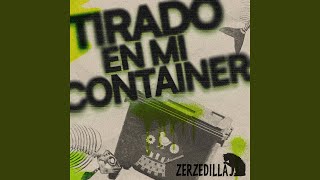 Tirado en mi Container