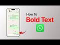 How To Bold Text in WhatsApp?