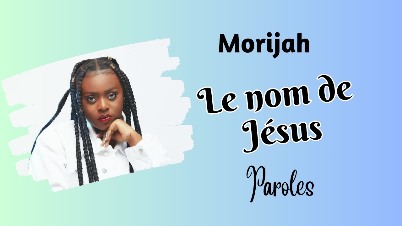 Morijah Le Nom De Jésus Paroles Lyrics Chords Chordify