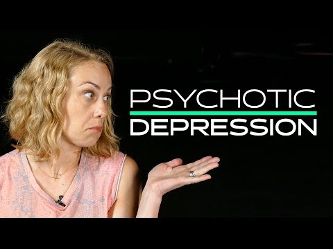 What is Psychotic Depression? What is Psychotic Depression?