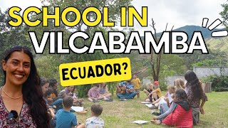 School options in Ecuador? What kids do in Vilcabamba? Eco Club