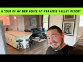 A Tour of My New House At Paradise Valley Resort!