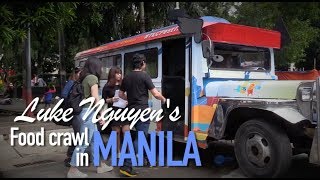 Luke Nguyen's food crawl in Manila