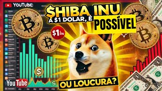 SHIBA INU PODE CUSTAR 1 DÓLAR, OU É SONHAR ALTO DEMAIS?