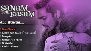 sanam teri kasam songs 🎵 Sanam Teri Kasam All Songs |#sanamterikasam #stksongs