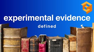 Experimental Evidence | Legal Term Defined (Evidence Definitions for Law School and Bar Exam Prep)