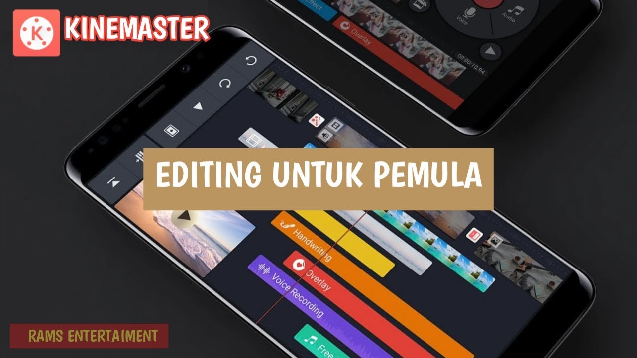 Cara Editing Di Aplikasi Kinemaster Bagi Pemula - YouTube