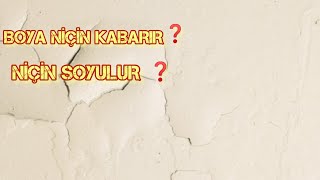 Boya Niçin Soyulur❓ Niçin Kabarır ❓