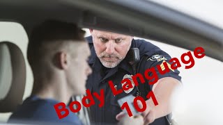 Body Behavior 101 For New Cops