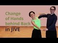 How to dance Jive - Change of Hands behind Back