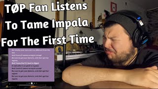 TØP Fan Listens To Tame Impala For The First Time | Justin Listens To