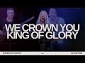 We Crown You King Of Glory + Agnus Dei - Kelanie Webb || MorningStar Worship - (Live)