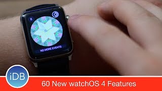 60 New Apple Watch Features & Enhancements in watchOS 4