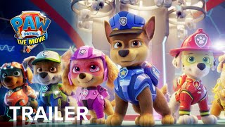 PAW Patrol: The Movie | Official Trailer | Paramount Movies