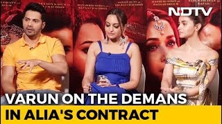 Alia's Contract Has A List Of Demands: Varun Dhawan