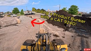 Building a Product Bunker With a Caterpillar 924G!! - POV