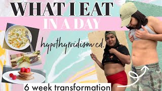 What I eat in a Day | Realistic Hypothyroidism | Weight Loss Transformation