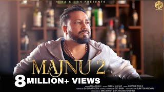Majnu 2  : Mika Singh [Official Video] New Hindi Songs 2022 | Love Songs | Valentines Day Special