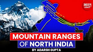 Mountain Ranges of North India | Through Maps | By Adarsh Gupta