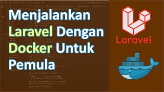 Cara menjalankan laravel dengan docker untuk pemula