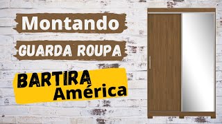 Como Montar/Montagem Guarda Roupa Bartira América usando o manual (vídeo bem detalhado)