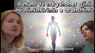 A mund të ndryshohet gjinia në Rimishërimin e pasjetës? Fuqia e Qendërzimit të trupit dhe zërit