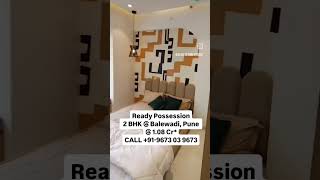 Ready Possession 2 BHK flat in Balewadi, Pune Carpet 731 Sqft @  ₹1.08 Cr* | CALL +91-9673039673