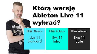 Ableton Live 11 - którą wersję wybrać?