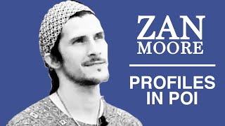 Profiles in Poi: Zan Moore