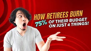 How Retirees Burn 75% of Their Budget on Just 4 Things! 😲