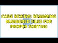 Code Review: Renaming numbered files for proper sorting