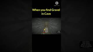 MINECRAFT || When you find Gravel in Cave || #Shorts#YoutubeShorts ||