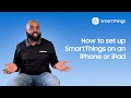 How to set up SmartThings on an iPhone or iPad