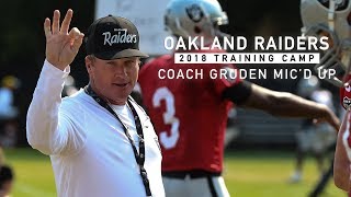 Mic'd Up: Coach Gruden at 2018 Training Camp