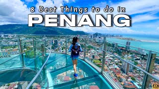 8 Best Things to do in Penang Malaysia - Complete Travel Guide