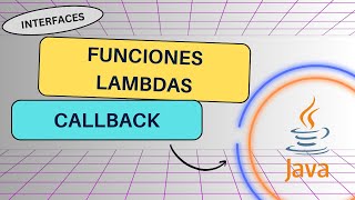 Como Usar Funciones Lambdas en JAVA - CALLBACK