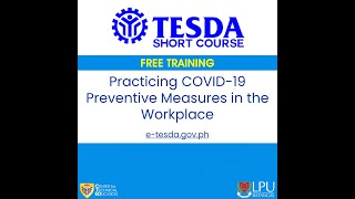 Practicing COVID-19 Preventive Measures in the Workplace (TESDA Online Short Course)