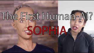 Sophia - The First Human AI?