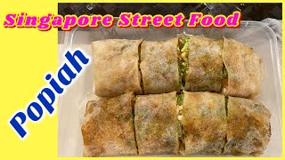 Popiah | Famous Street Food in Singapore | My Favourite Street Food in Singapore |