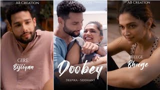 Doobey Full Screen WhatsApp Status | Gehraiyan Song | Deepika,Siddhant |Ananya P| Doobey Song Status